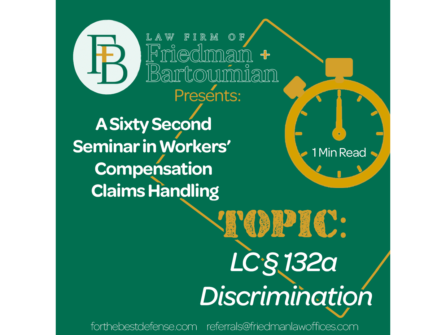 LC § 132a Discrimination: A Sixty-Second Seminar in Workers 